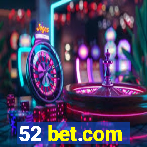 52 bet.com